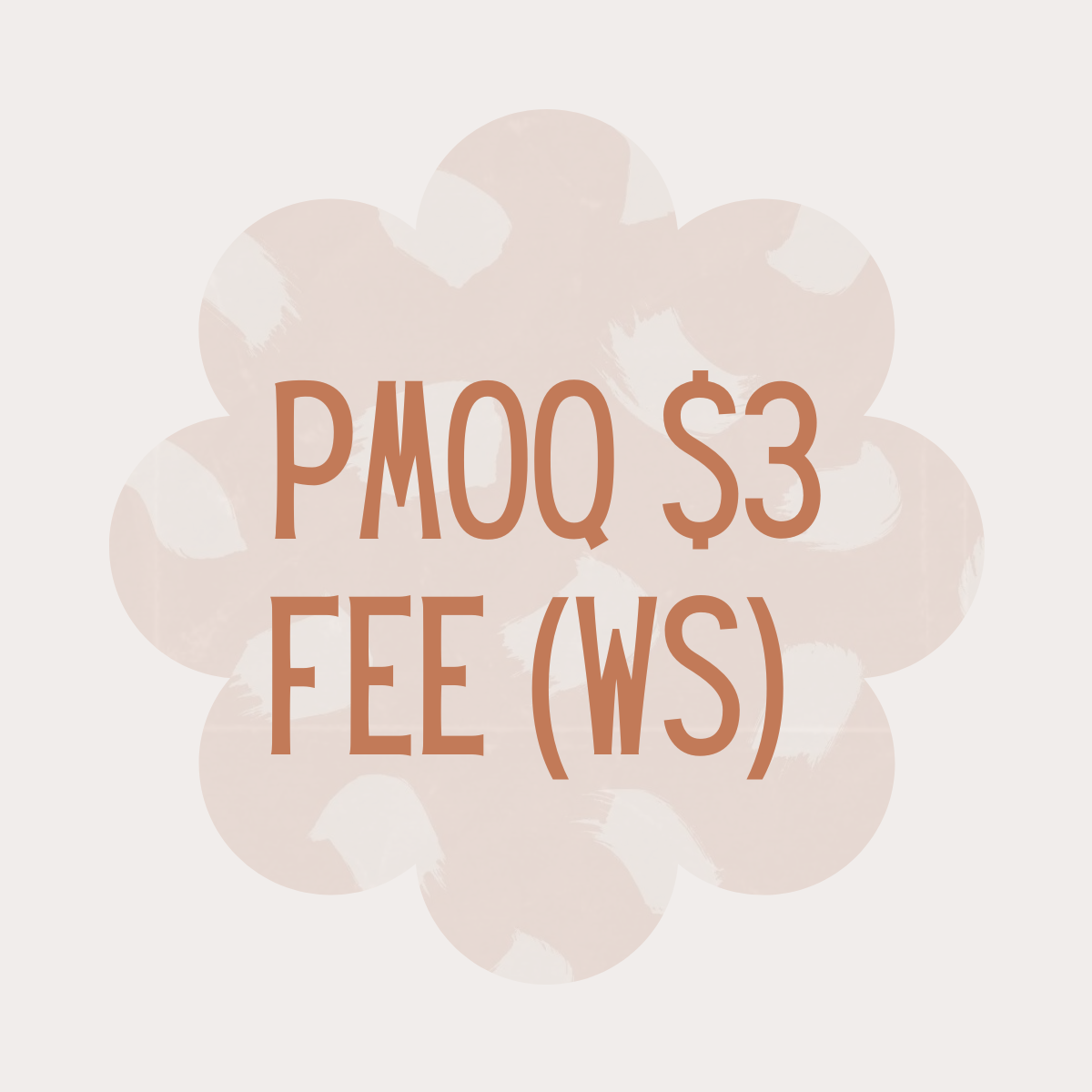 WS PMOQ $3 FEE