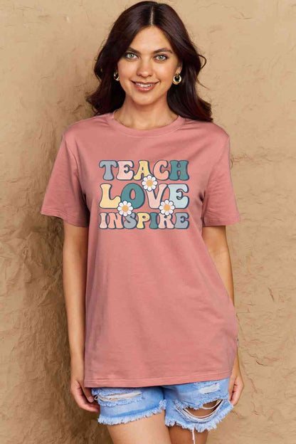 TEACH LOVE INSPIRE Graphic Cotton T-Shirt