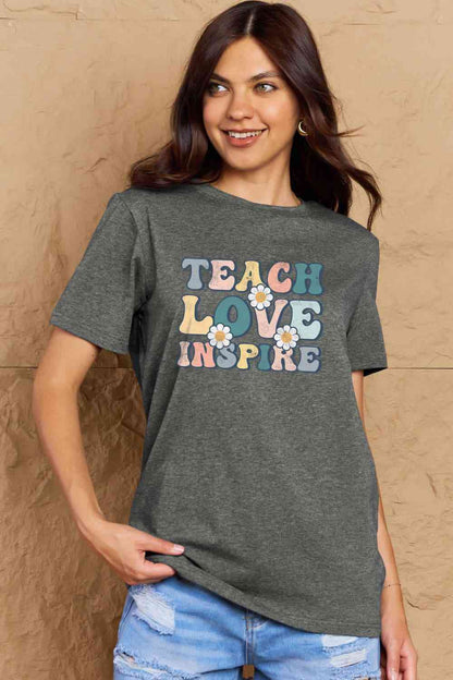 TEACH LOVE INSPIRE Graphic Cotton T-Shirt