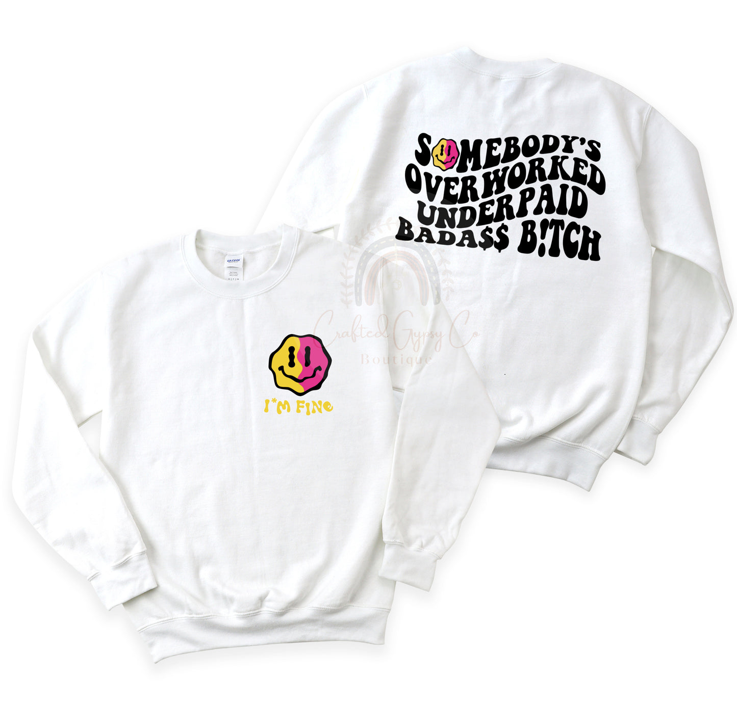 Somebody’s Overworked Underpaid Bada$$ B!tch Crewneck / Tee