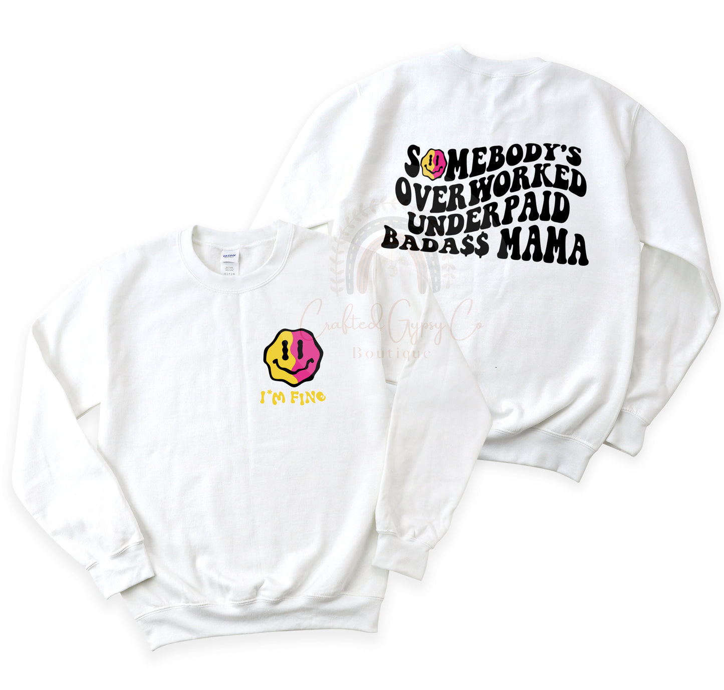 Somebody’s Overworked Underpaid Bada$$ Mama Crewneck / Tee