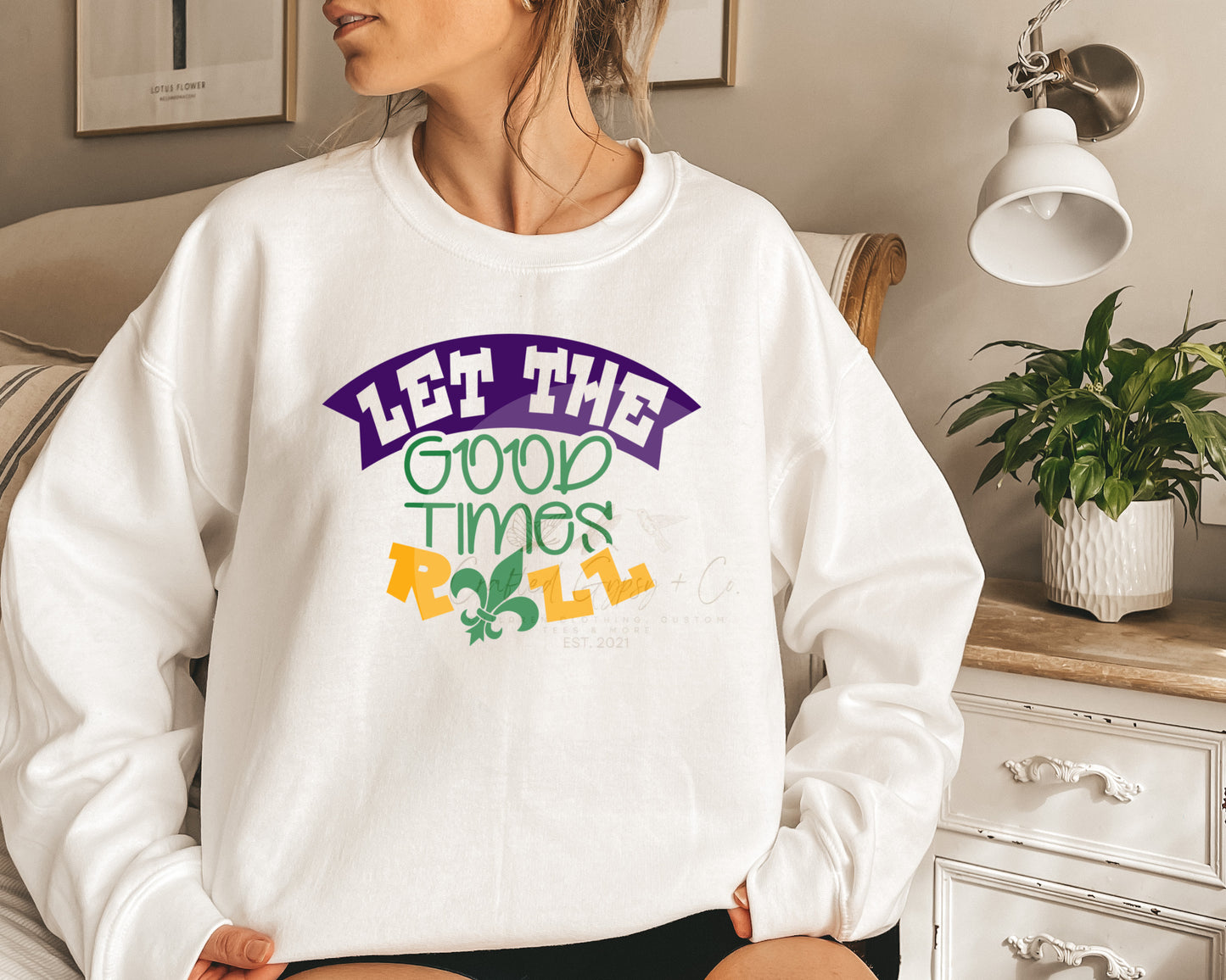 Let the Good Times Roll Crewneck