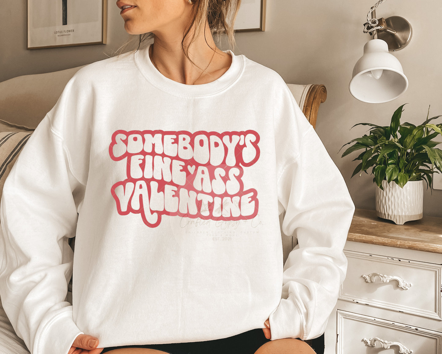 Somebody’s Fine Valentine Tee / Crewneck