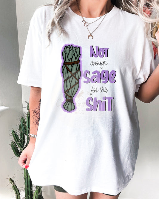 Not Enough Sage Tee