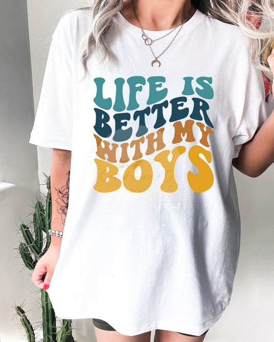 Life is Better With My Boys Tee